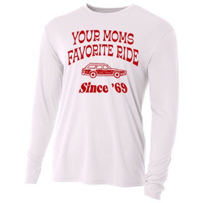 Your Moms Favorite Ride Since 69 Cooling Performance Long Sleeve Crew