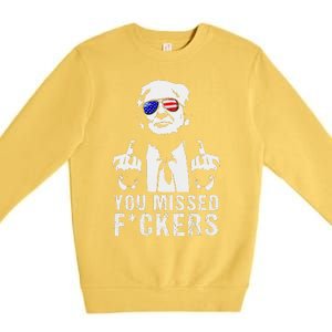 You Missed Fuckers President Donald Trump Middle Finger Premium Crewneck Sweatshirt