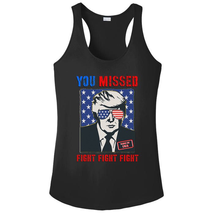 You Missed Fight Fight Fight Trump 2024 Ladies PosiCharge Competitor Racerback Tank