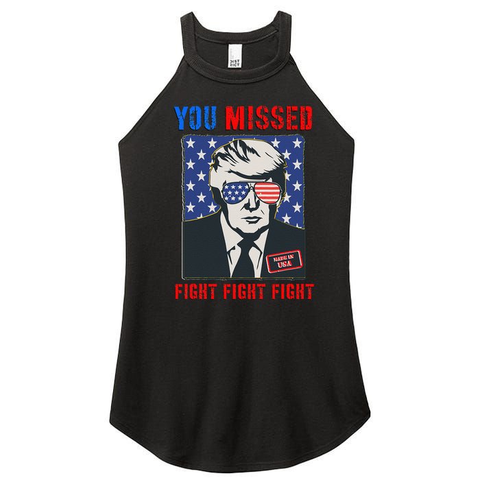 You Missed Fight Fight Fight Trump 2024 Women's Perfect Tri Rocker Tank