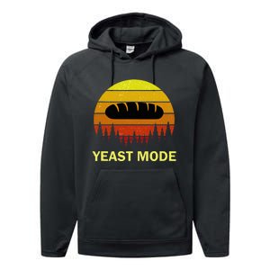 Yeast Mode Funny Bread Maker Pun Quote For Baking Bakers Performance Fleece Hoodie