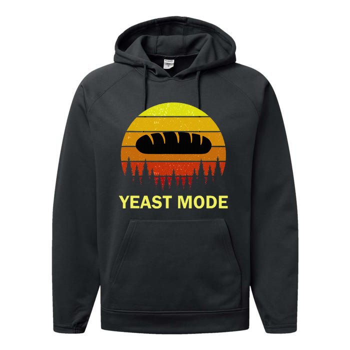 Yeast Mode Funny Bread Maker Pun Quote For Baking Bakers Performance Fleece Hoodie