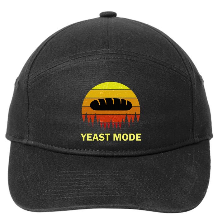 Yeast Mode Funny Bread Maker Pun Quote For Baking Bakers 7-Panel Snapback Hat