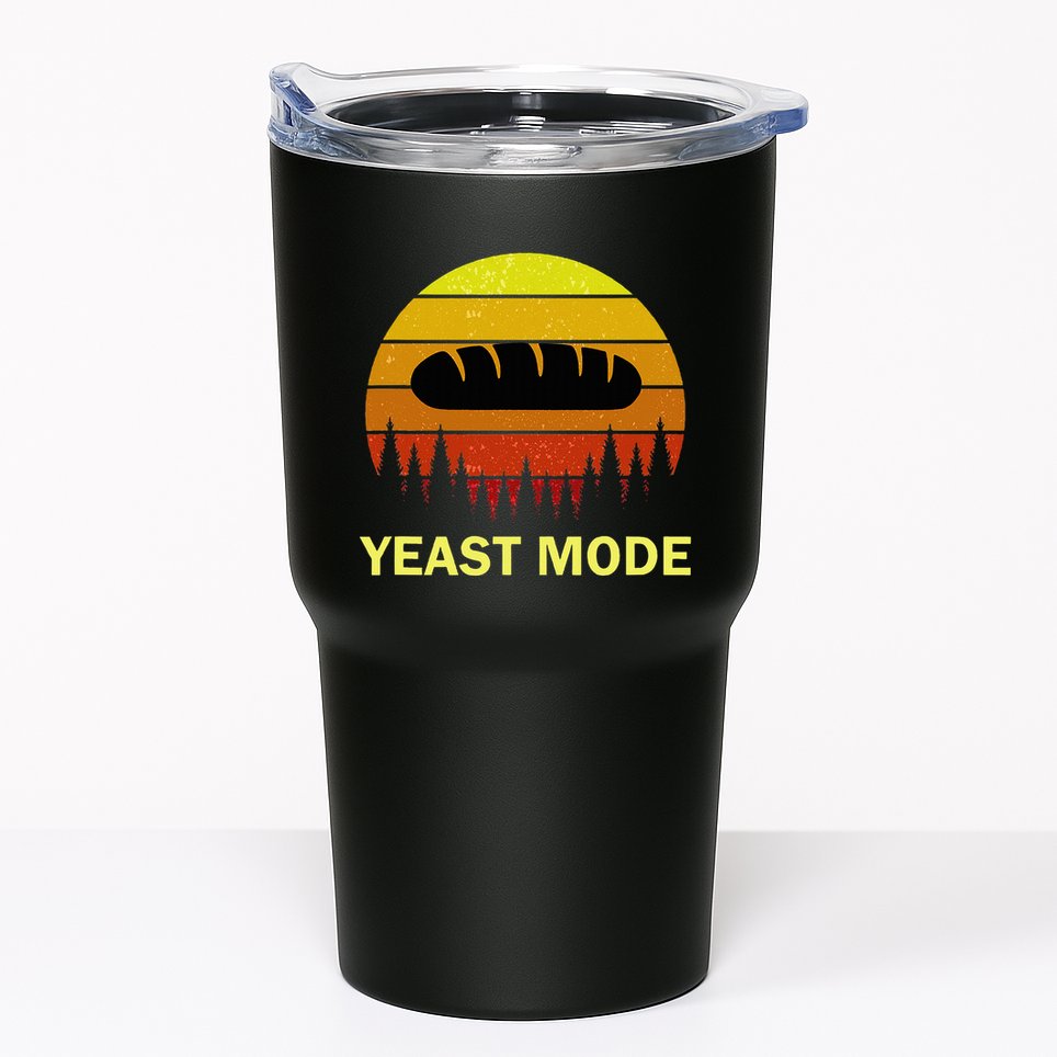 Yeast Mode Funny Bread Maker Pun Quote For Baking Bakers Tumbler