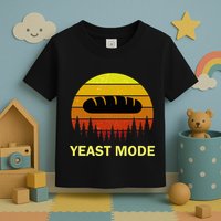 Yeast Mode Funny Bread Maker Pun Quote For Baking Bakers Toddler T-Shirt