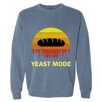 Yeast Mode Funny Bread Maker Pun Quote For Baking Bakers Garment-Dyed Sweatshirt
