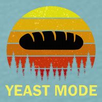 Yeast Mode Funny Bread Maker Pun Quote For Baking Bakers Sueded Cloud Jersey T-Shirt