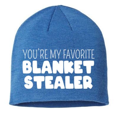 You're My Favorite Blanket Stealer Funny Marriage Love Gift Sustainable Beanie