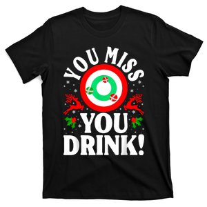 You Miss Game You Drink Game Ugly Christmas Sweater Funny T-Shirt