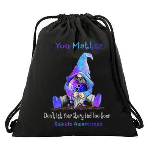 You Matter Gnome Heart Suicide Prevention Awareness Month Drawstring Bag