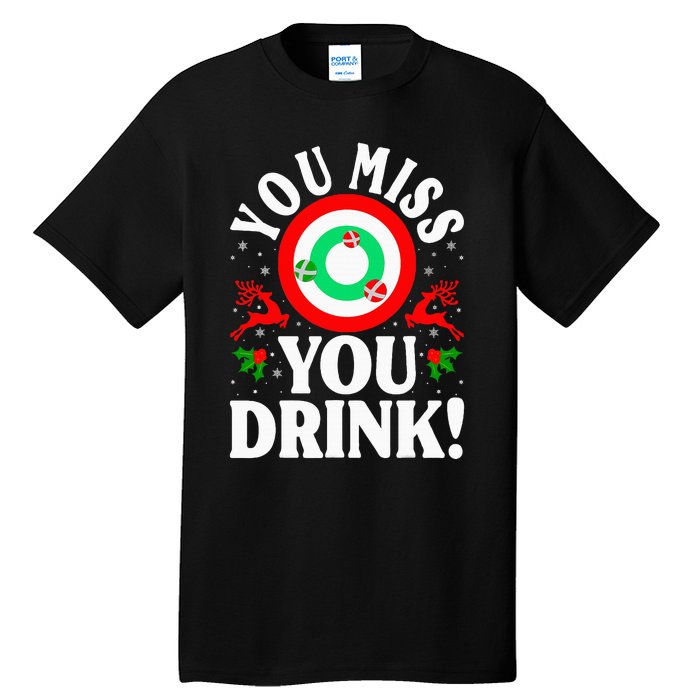 You Miss Game You Drink Game Ugly Christmas Sweater Funny Tall T-Shirt