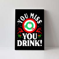 You Miss Game You Drink Game Ugly Christmas Sweater Funny Canvas