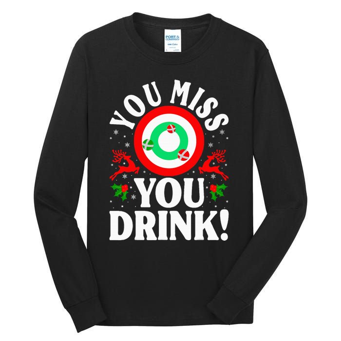 You Miss Game You Drink Game Ugly Christmas Sweater Funny Tall Long Sleeve T-Shirt