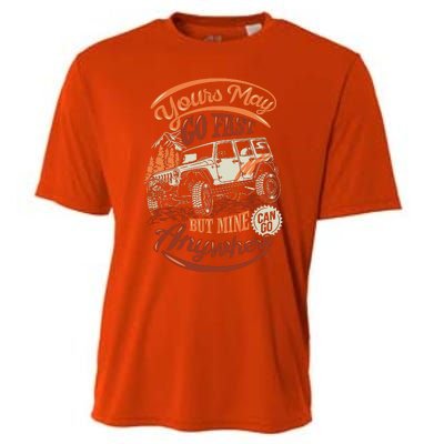 YOUR MAY GO FAST BUT MINE CAN GO ANYWHERE Cooling Performance Crew T-Shirt