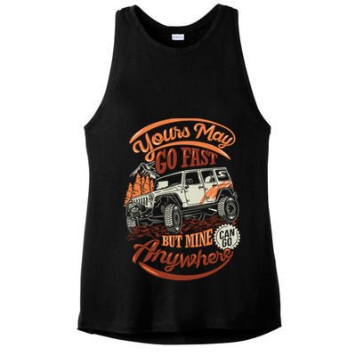 YOUR MAY GO FAST BUT MINE CAN GO ANYWHERE Ladies PosiCharge Tri-Blend Wicking Tank