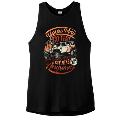 YOUR MAY GO FAST BUT MINE CAN GO ANYWHERE Ladies PosiCharge Tri-Blend Wicking Tank