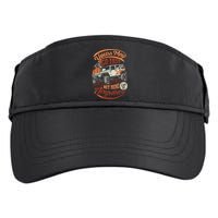 YOUR MAY GO FAST BUT MINE CAN GO ANYWHERE Adult Drive Performance Visor
