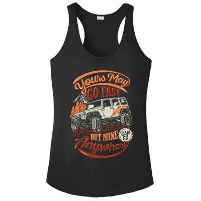 YOUR MAY GO FAST BUT MINE CAN GO ANYWHERE Ladies PosiCharge Competitor Racerback Tank