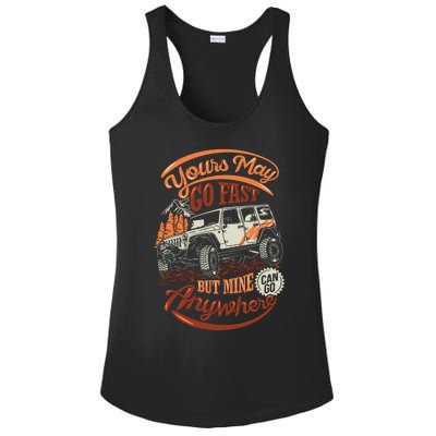 YOUR MAY GO FAST BUT MINE CAN GO ANYWHERE Ladies PosiCharge Competitor Racerback Tank