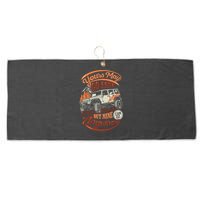 YOUR MAY GO FAST BUT MINE CAN GO ANYWHERE Large Microfiber Waffle Golf Towel