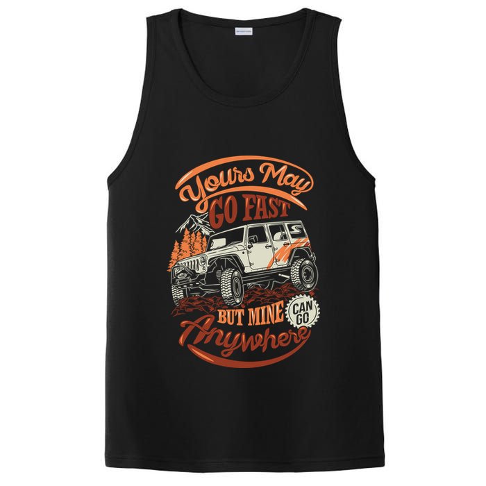 YOUR MAY GO FAST BUT MINE CAN GO ANYWHERE PosiCharge Competitor Tank