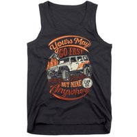 YOUR MAY GO FAST BUT MINE CAN GO ANYWHERE Tank Top