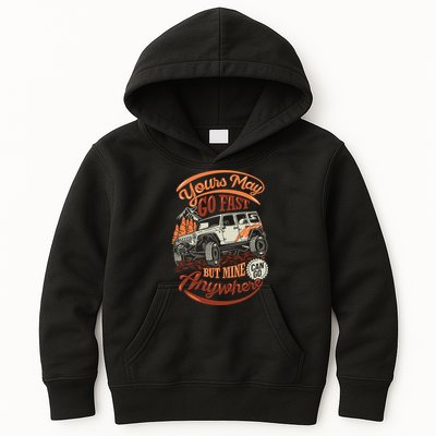 YOUR MAY GO FAST BUT MINE CAN GO ANYWHERE Kids Hoodie