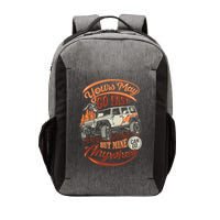 YOUR MAY GO FAST BUT MINE CAN GO ANYWHERE Vector Backpack