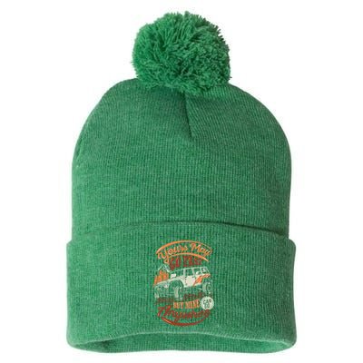 YOUR MAY GO FAST BUT MINE CAN GO ANYWHERE Pom Pom 12in Knit Beanie