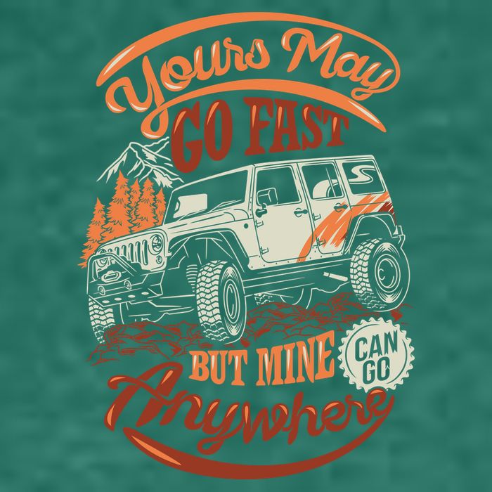 YOUR MAY GO FAST BUT MINE CAN GO ANYWHERE Kids T-Shirt