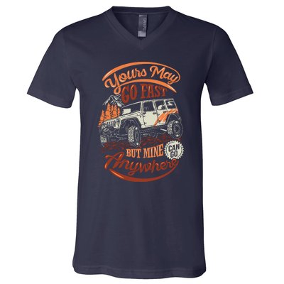 YOUR MAY GO FAST BUT MINE CAN GO ANYWHERE V-Neck T-Shirt