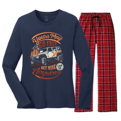 YOUR MAY GO FAST BUT MINE CAN GO ANYWHERE Women's Long Sleeve Flannel Pajama Set 