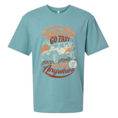 YOUR MAY GO FAST BUT MINE CAN GO ANYWHERE Sueded Cloud Jersey T-Shirt