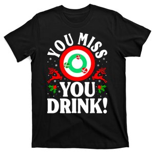 You Miss Game You Drink Game Ugly Christmas Sweater Funny T-Shirt