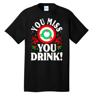 You Miss Game You Drink Game Ugly Christmas Sweater Funny Tall T-Shirt