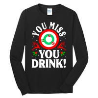 You Miss Game You Drink Game Ugly Christmas Sweater Funny Tall Long Sleeve T-Shirt