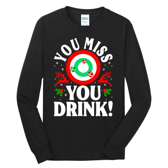 You Miss Game You Drink Game Ugly Christmas Sweater Funny Tall Long Sleeve T-Shirt