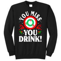 You Miss Game You Drink Game Ugly Christmas Sweater Funny Tall Sweatshirt