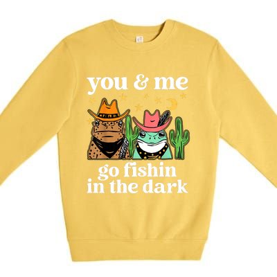 You & Me Go Fishin In The Dark Country Frogs Quote Premium Crewneck Sweatshirt