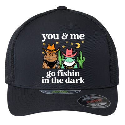 You & Me Go Fishin In The Dark Country Frogs Quote Flexfit Unipanel Trucker Cap