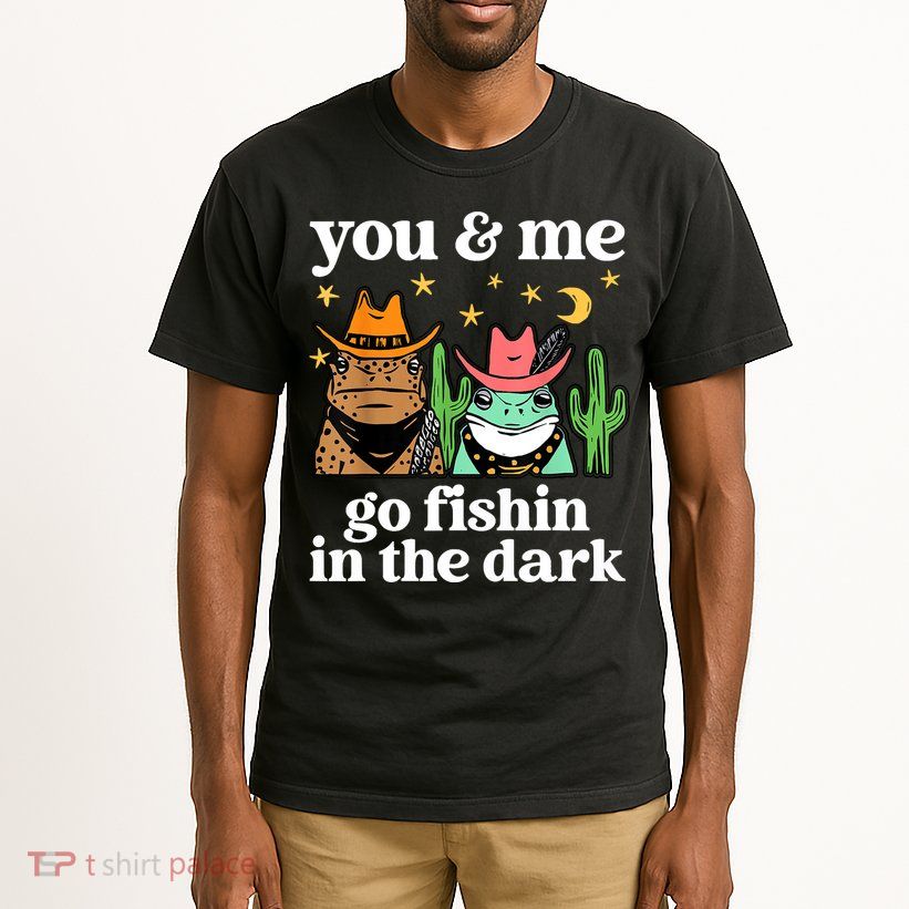 You & Me Go Fishin In The Dark Country Frogs Quote Tall T-Shirt