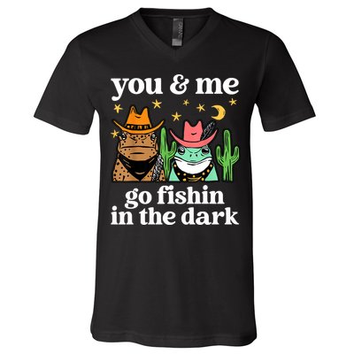 You & Me Go Fishin In The Dark Country Frogs Quote V-Neck T-Shirt