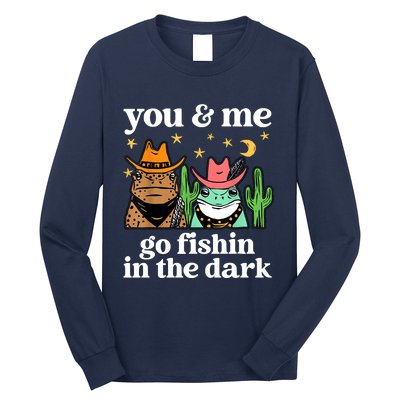 You & Me Go Fishin In The Dark Country Frogs Quote Long Sleeve Shirt