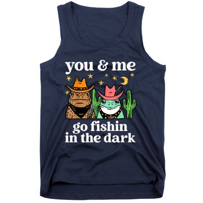 You & Me Go Fishin In The Dark Country Frogs Quote Tank Top