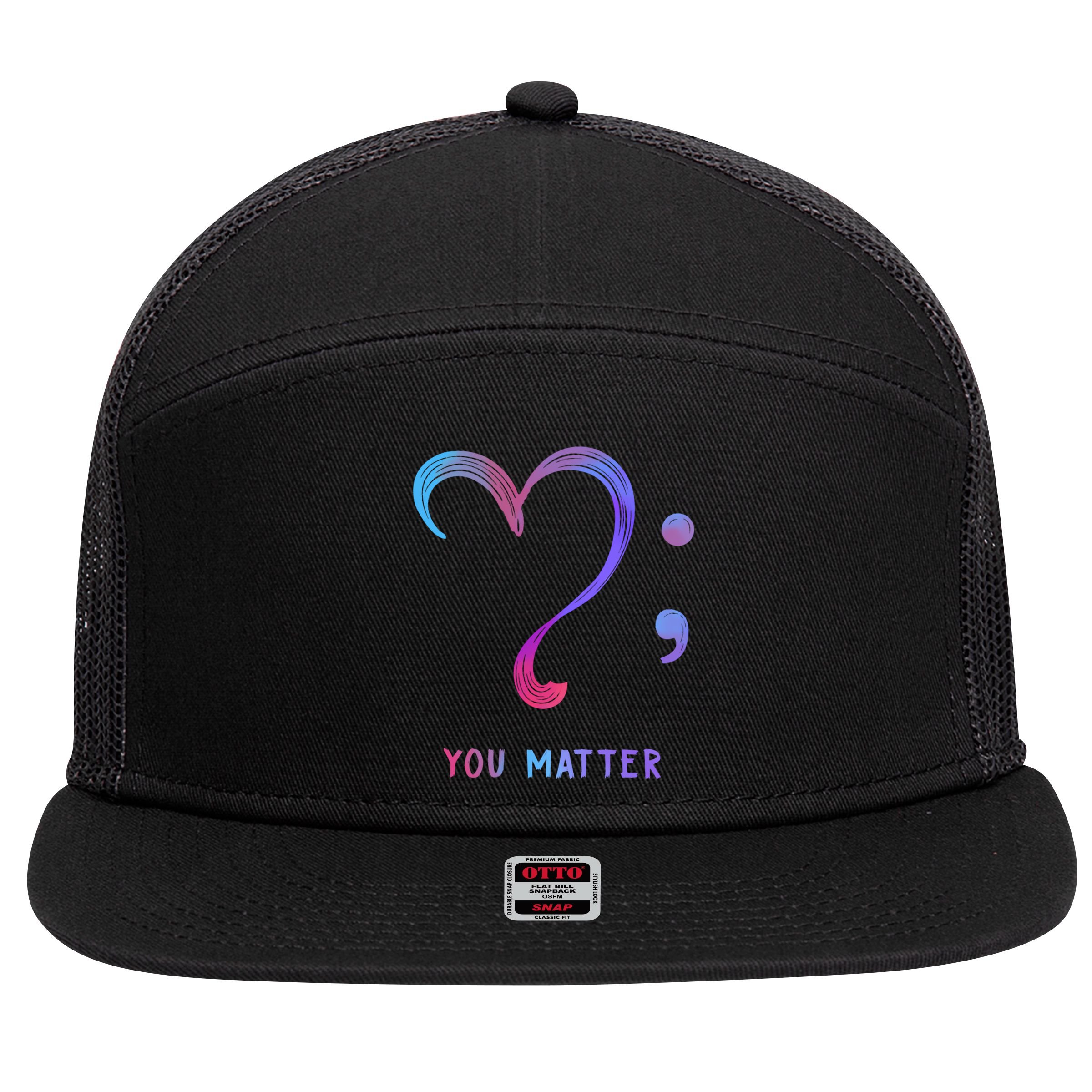 You Matter Heart And Semicolon Suicide Prevention Gift 7 Panel Mesh Trucker Snapback Hat