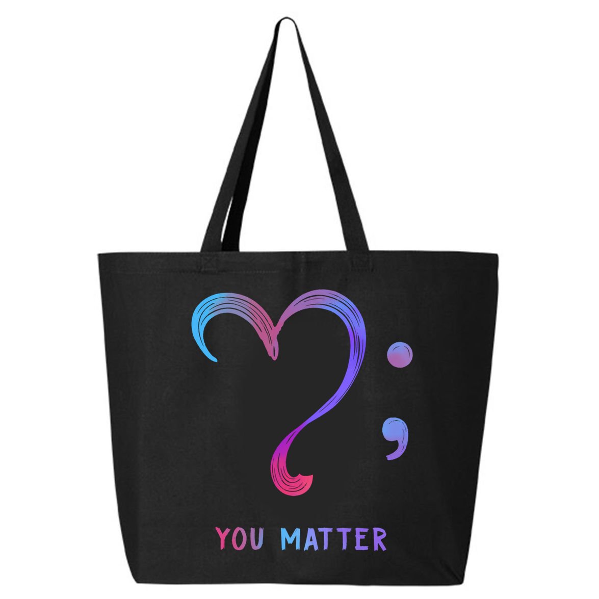 You Matter Heart And Semicolon Suicide Prevention Gift 25L Jumbo Tote