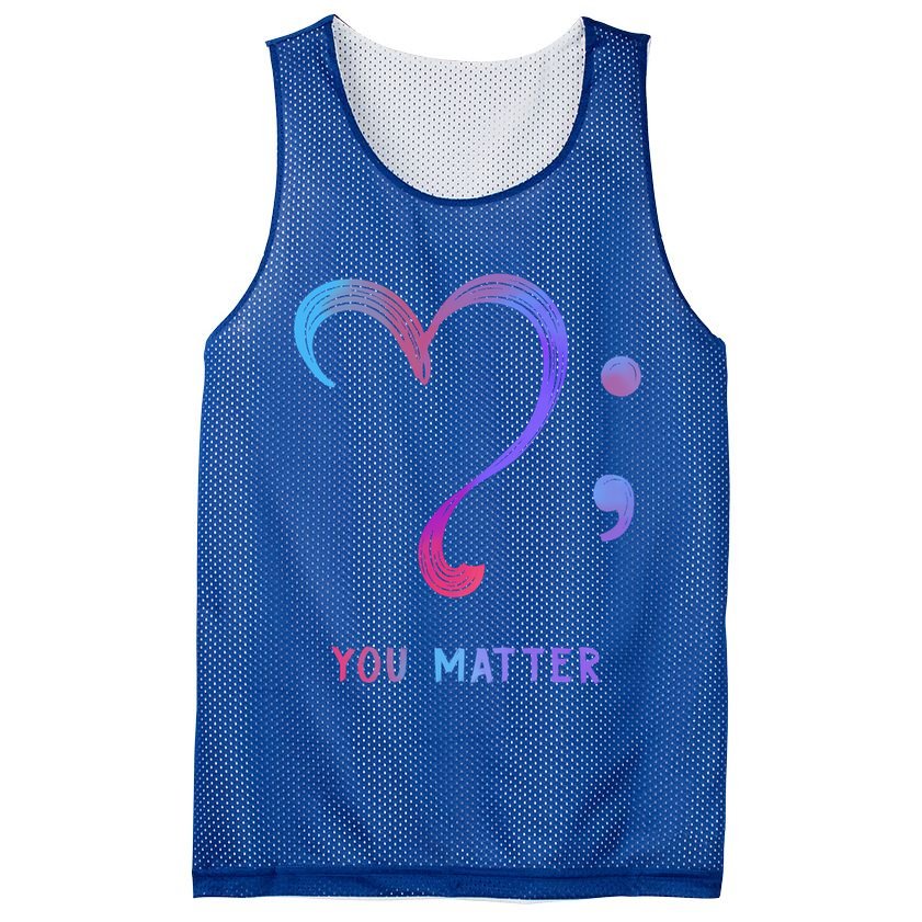 You Matter Heart And Semicolon Suicide Prevention Gift Mesh Reversible Basketball Jersey Tank
