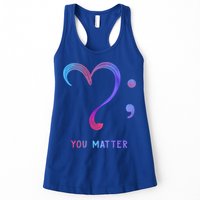 You Matter Heart And Semicolon Suicide Prevention Gift Womens Tank Top