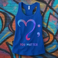You Matter Heart And Semicolon Suicide Prevention Gift Womens Tank Top