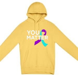 You Matter Happy Suicide Awareness Support Graphic Meaningful Gift Premium Pullover Hoodie